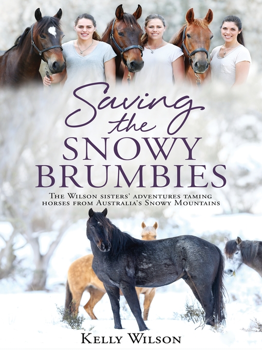 Title details for Saving the Snowy Brumbies by Kelly Wilson - Wait list
